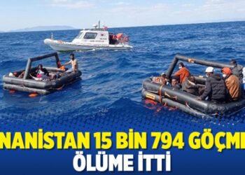 Yunanistan 15 bin 794 göçmeni ölüme itti