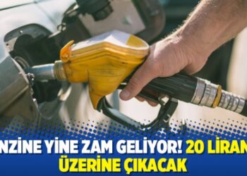 Benzine yine zam geliyor! 20 liranın üzerine çıkacak