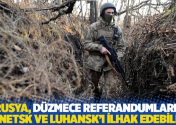 “Rusya, düzmece referandumlarla Donetsk ve Luhansk’ı ilhak edebilir”