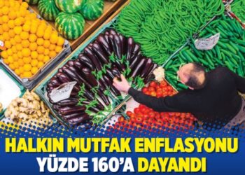 Halkın mutfak enflasyonu yüzde 160’a dayandı