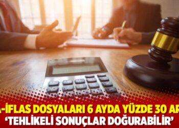 İcra-iflas dosyaları 6 ayda yüzde 30 arttı: ‘Tehlikeli sonuçlar doğurabilir’