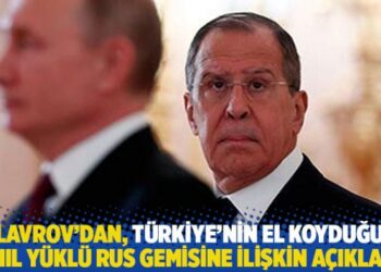 Lavrov’dan, Türkiye’nin el koyduğu tahıl yüklü Rus gemisine ilişkin açıklama