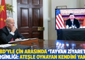 ABD’yle Çin arasında ‘Tayvan ziyareti’ gerginliği: Ateşle oynayan kendini yakar