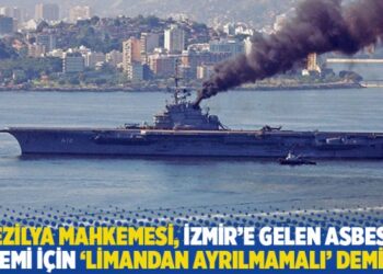 Brezilya Mahkemesi, İzmir’e gelen asbestli gemi için ‘limandan ayrılmamalı’ demiş!