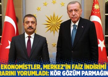 Ekonomistler, Merkez Bankası’nın faiz indirimi kararını yorumladı: Kör gözüm parmağına…