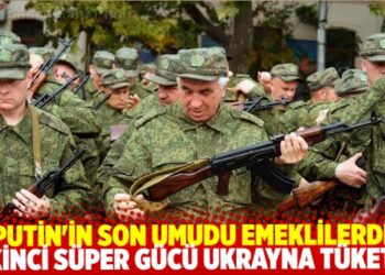 Dünyanın ikinci süper gücünü Ukrayna tüketti: Putin’in son umudu emeklilerde