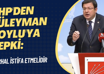 CHP’den Süleyman Soylu’ya tepki: Derhal istifa etmelidir