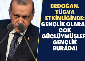 Erdoğan, TÜGVA etkinliğinde: Gençlik olarak çok güçlüymüşler, gençlik burada!