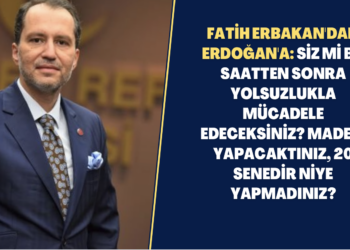 Fatih Erbakan’dan Erdoğan’a: Siz mi bu saatten sonra yolsuzlukla mücadele edeceksiniz? Madem yapacaktınız, 20 senedir niye yapmadınız?