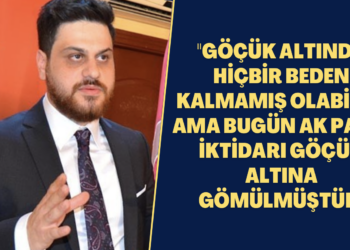 BTP Genel Başkanı Hüseyin Baş: Göçük altında hiçbir beden kalmamış olabilir, ama bugün AK Parti iktidarı göçük altına gömülmüştür