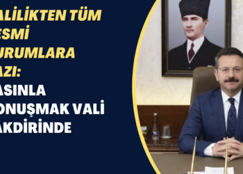 Valilikten tüm resmi kurumlara yazı: Basınla konuşmak vali takdirinde