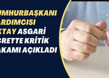 Cumhurbaşkanı Yardımcısı Oktay asgari ücrette kritik rakamı açıkladı