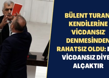 Bülent Turan, kendilerine ‘vicdansız’ denmesinden rahatsız oldu: Bize vicdansız diyen alçaktır