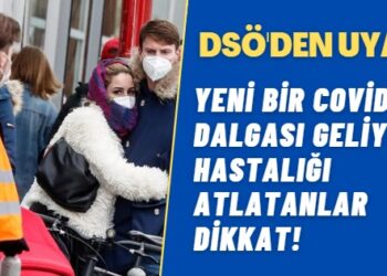 DSÖ’den uyarı: Yeni bir Covid-19 dalgası geliyor; hastalığı atlatanlar dikkat!