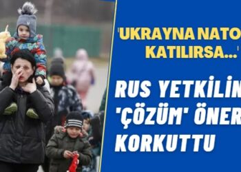 Rus yetkilinin ‘çözüm’ önerisi korkuttu: ‘Ukrayna NATO’ya katılırsa…’