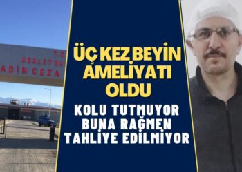Üç kez beyin ameliyatı oldu, kolu tutmuyor ancak buna rağmen tahliye edilmiyor