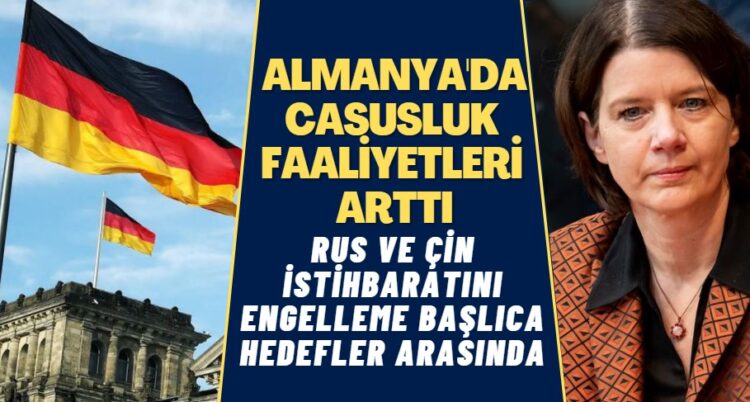 “Almanya’da casusluk faaliyetleri arttı”
