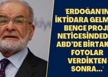 ‘Erdoğan’ın iktidara gelmesi bence proje neticesindedir. ABD’de birtakım fotolar verdikten sonra…’