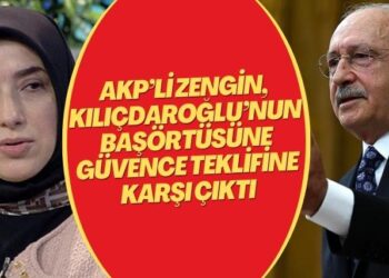 AKP’li Zengin, Kılıçdaroğlu’nun başörtüsüne güvence teklifine karşı çıktı
