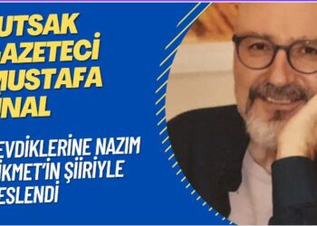 Tutsak gazeteci Mustafa Ünal sevdiklerine Nazım Hikmet’in şiiriyle seslendi
