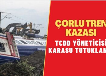 Çorlu tren kazası nedeniyle TCDD yöneticisi Karasu tutuklandı