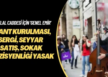 İstiklal Caddesi için ‘genel emir’: Stant kurulması, sergi, seyyar satış, sokak müzisyenliği yasak