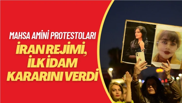 İran rejimi, Mahsa Amini protestoları için ilk idam kararını verdi