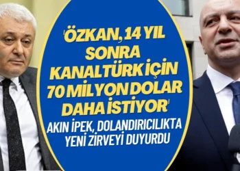 Akın İpek, fırsatçılıkta yeni zirveyi duyurdu; Tuncay Özkan, 14 yıl sonra Kanaltürk için 70 milyon dolar daha istiyor