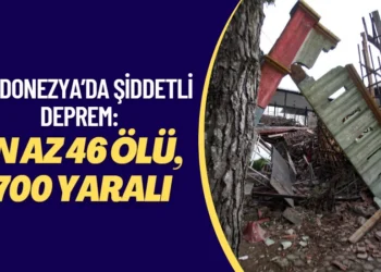 Endonezya’da şiddetli deprem: En az 46 ölü, 700 yaralı