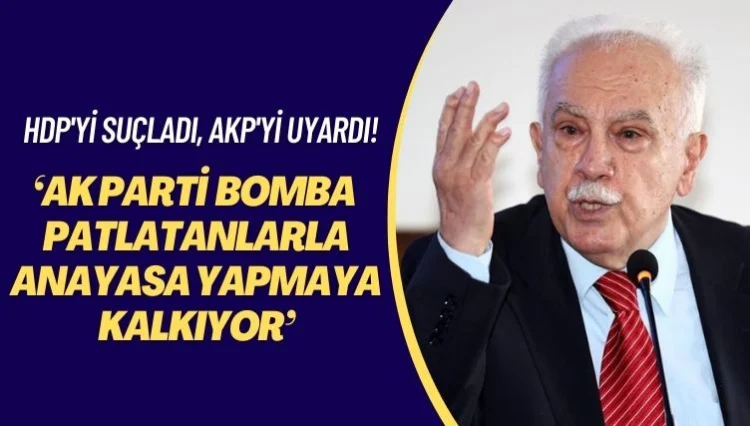 HDP’yi suçladı, AKP’yi uyardı! AK Parti, bomba patlatanlarla anayasa yapmaya kalkıyor
