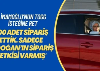 İmamoğlu’nun Togg isteğine ret: 100 adet sipariş ettik ama sadece Erdoğan’ın sipariş yetkisi varmış