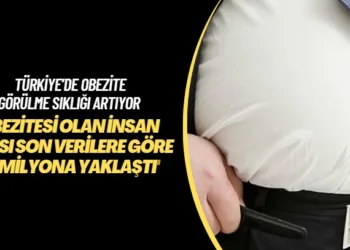 Türkiye’de obezite görülme sıklığı artıyor: Obezitesi olan insan sayısı son verilere göre 20 milyona yaklaştı