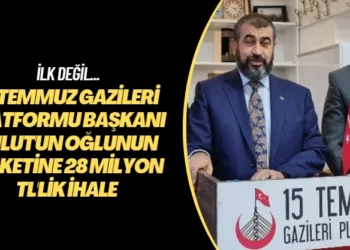 İlk değil… 15 Temmuz Gazileri Platformu Başkanı Bulut’un oğlunun şirketine 28 milyon TL’lik ihale