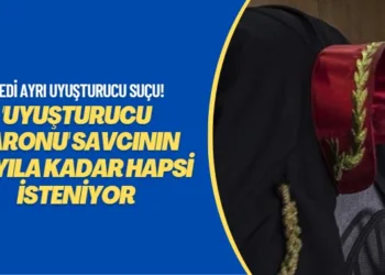 Yedi ayrı uyuşturucu suçuna karışmış! ‘Uyuşturucu baronu’ savcının 48 yıla kadar hapsi isteniyor