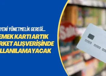 Yeni yönetmelik gereği… Yemek kartı artık market alışverişinde kullanılamayacak