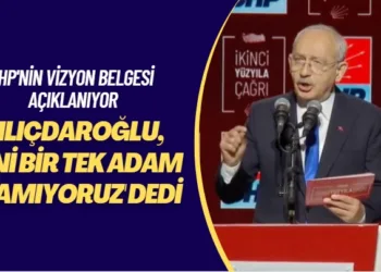 CHP’nin vizyon belgesi: Kılıçdaroğlu, ‘Yeni bir tek adam aramıyoruz’ dedi
