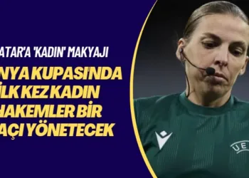 Katar’a ‘kadın’ makyajı: Dünya Kupası’nda ilk kez kadın hakemler bir maçı yönetecek