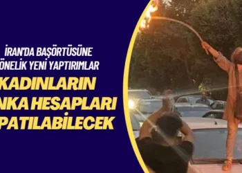 İran’da başörtüsüne yönelik yeni yaptırımlar: Kadınların banka hesapları kapatılabilecek