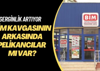 BİM kavgasının arkasında Pelikancılar mı var?