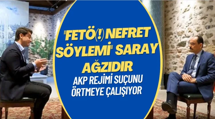 ”AKP iktidarının tercih ettiği, ‘Fetö(!) Nefret Söylemi’ temelli konuşma dilinin adı ‘Saray ağzıdır’. Rejim suçunu örtmeye çalışıyor.”