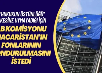AB Komisyonu, “hukukun üstünlüğü ilkesine uymayan” Macaristan’ın fonlarını donduracak