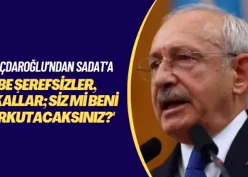 Kılıçdaroğlu’ndan SADAT’a: Be şerefsizler, çakallar; siz mi beni korkutacaksınız?