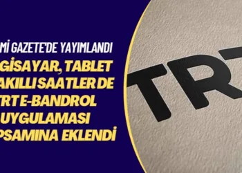 Resmi Gazete’de yayımlandı: TRT e-Bandrol uygulaması kapsamına bilgisayar, tablet ve akıllı saatler de eklendi