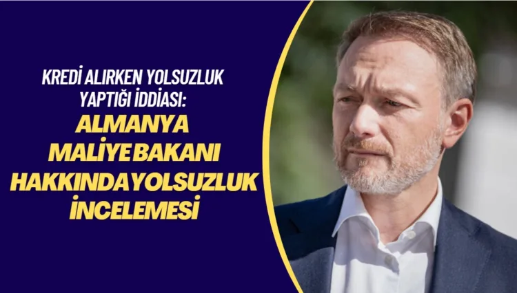 Almanya Maliye Bakanı hakkında yolsuzluk incelemesi