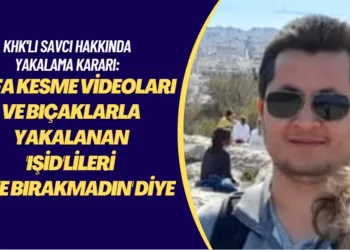 KHK’lı savcı hakkında, kafa kesme videoları ve bıcaklarla yakalan ‘IŞİD’lileri niye bırakmadın’ diye yakalama kararı verildi