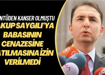 Yakup Saygılı’ya babasının cenazesine katılmasına izin verilmedi: Üzüntüden kanser olmuştu