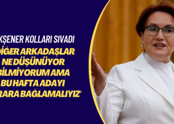 Akşener kolları sıvadı: Bence bu hafta adayı karara bağlamalıyız; diğer arkadaşlar ne düşünüyor bilmiyorum