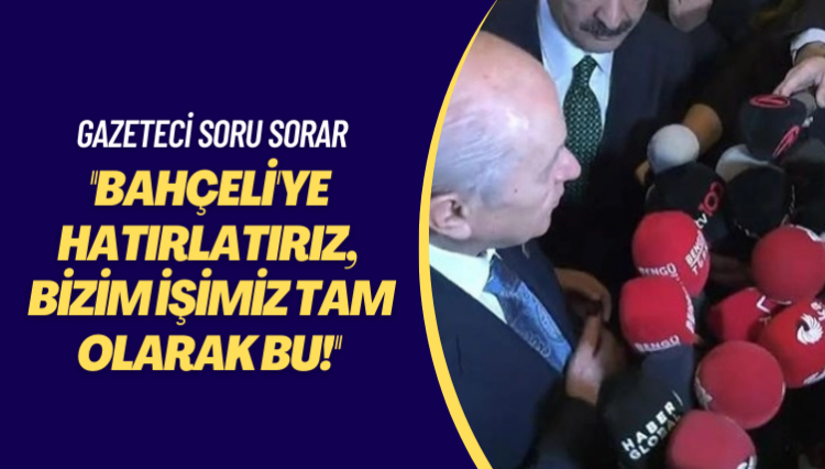 Sinan Ateş sorusu: Bahçeli’ye hatırlatırız; beğenseniz de beğenmeseniz de gazeteciler soru sorar, soracak
