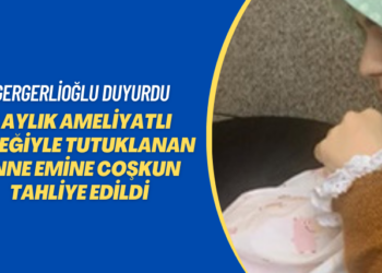 Gergerlioğlu duyurdu: 3 aylık ameliyatlı bebeğiyle tutuklanan anne Emine Coşkun tahliye edildi