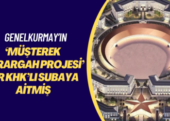 Genelkurmay’ın ‘Müşterek Karargah Projesi’ bir KHK’lı subaya aitmiş